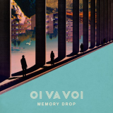 Oi Va Voi - Memory Drop '2018