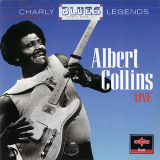 Albert Collins - Live: Charly Blues Legends Live - Vol.7 '1995