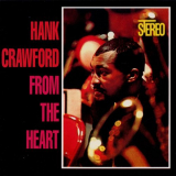 Hank Crawford - From the Heart '2004