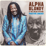Alpha Blondy - Positive Energy '2015