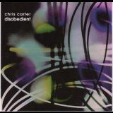 Chris Carter - Disobedient '2018/1998