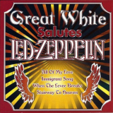 Great White - Great White Salutes Led Zeppelin '2005