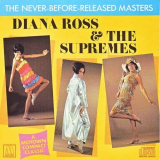 Diana Ross & The Supremes - The Never-Before-Released Masters '1987/2017