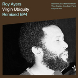 Roy Ayers - Virgin Ubiquity: Remixed EP 4 '2018