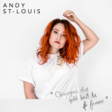 Andy St-Louis - Chroniques dun ptit bout de femme '2019