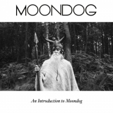 Moondog - An Introduction to Moondog '2019