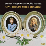 Porter Wagoner & Dolly Parton - Say Forever Youll Be Mine '1975/2019