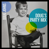 Doug Johns - Dougs Party Mix '2019