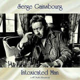 Serge Gainsbourg - Intoxicated Man (All Tracks Remastered) '2019
