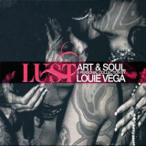 Louie Vega - Lust - Art & Soul: A Personal Collection By Louie Vega '2007