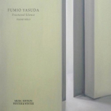Fumio Yasuda - Fractured Silence '2014