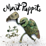Meat Puppets - Dusty Notes '2019