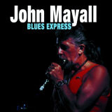 John Mayall - Blues Express '2010
