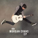 Morgan Evans - Morgan Evans EP '2018