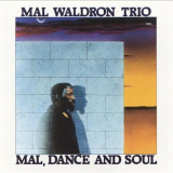 Mal Waldron - Mal, Dance and Soul 'November 25, 1987