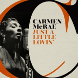Carmen McRae - Just a Little Lovin '2018
