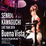 Senri Kawaguchi - Live Tour 2014 Buena Vista '2014