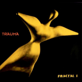 Trauma - Fractal I '1993