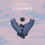 Porter Robinson - Worlds (Remixed) '2015