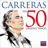 Jose Carreras - The 50 Greatest Tracks '2016