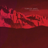 Town Of Saints - No Place Like This '2016