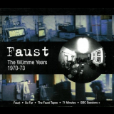 Faust - The WÃ¼mme Years: 1970-73 '2000