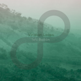 Wil Bolton - Viridian Loops '2018