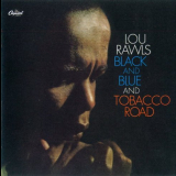 Lou Rawls - Black And Blue Tobacco Road 'October 1, 1962 - August 7, 1963
