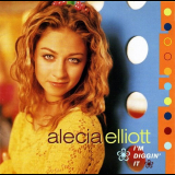 Alecia Elliott - Im Diggin It '2000