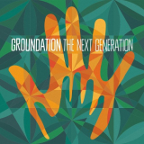 Groundation - The Next Generation '2018