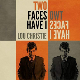 Lou Christie - Two Faces Have I '2018