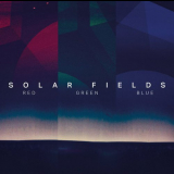 Solar Fields - Red / Green / Blue '2018