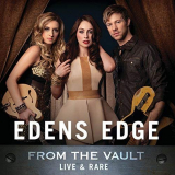 Edens Edge - From The Vault: Live and Rare '2018