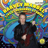 Harvey Mandel - Live At Broadway Studios (Live) '2018