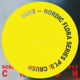 Varg - Nordic Flora Series Pt. 5: Crush '2018