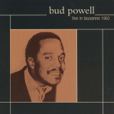 Bud Powell - Live in Lausanne 1962 '2002
