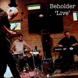 Beholder - Live '2018