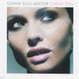 Sophie Ellis-Bextor - Catch You '2007