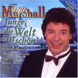 Tony Marshall - Junge,die Welt Ist SchÃ¶n '1999