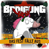 BRDigung - Das Fest fÃ¤llt aus '2016