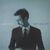 David Myles - Turn Time Off '2010