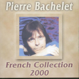 Pierre Bachelet - French Collection '2000