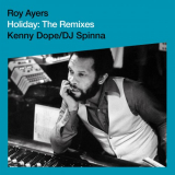 Roy Ayers - Holiday (Virgin Ubiquity: Remixed EP 1) '2018