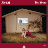 Aly & AJ - Ten Years (Deluxe) '2018