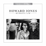 Howard Jones - Humans Lib (Deluxe Remastered & Expanded Edition) '2018