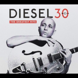 Diesel - 30: The Greatest Hits '2018
