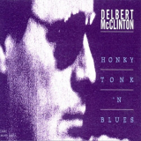 Delbert McClinton - Honky Tonk N Blues '1994