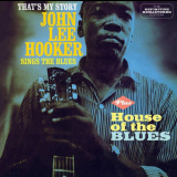 John Lee Hooker - Thats My Story & House Of The Blues '2013