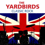 Yardbirds, The - The Yardbirds - Classic Rock '2019