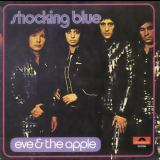Shocking Blue - Eve & The Apple '1972